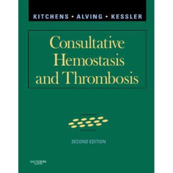 Pre-Owned Consultative Hemostasis and Thrombosis: Expert Consult - Online and Print (Hardcover) 1416024018 9781416024019