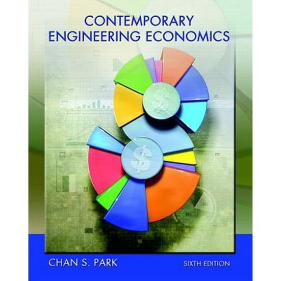 Pre-Owned Contemporary Engineering Economics (Hardcover) 0134105591 9780134105598