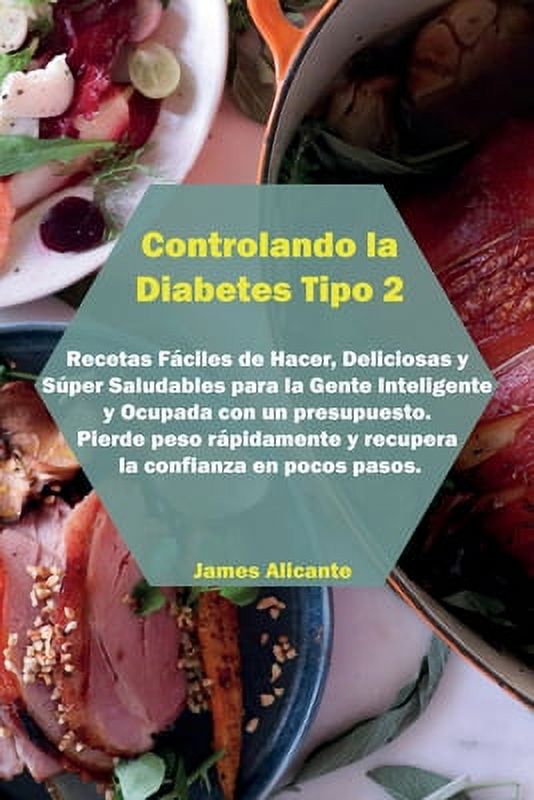 Pre-Owned Controlando La Diabetes Tipo 2: Recetas F?ciles De Hacer ...