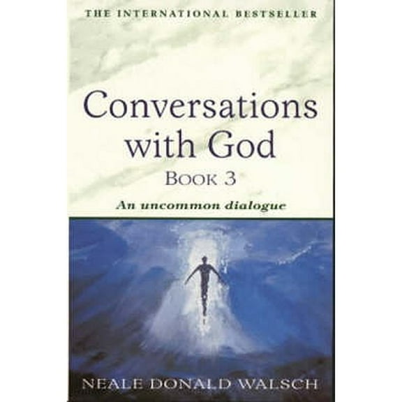 Pre-Owned Conversations with God - Book 3: An uncommon dialogue (Paperback 9780340765456) by Neale Donald Walsch