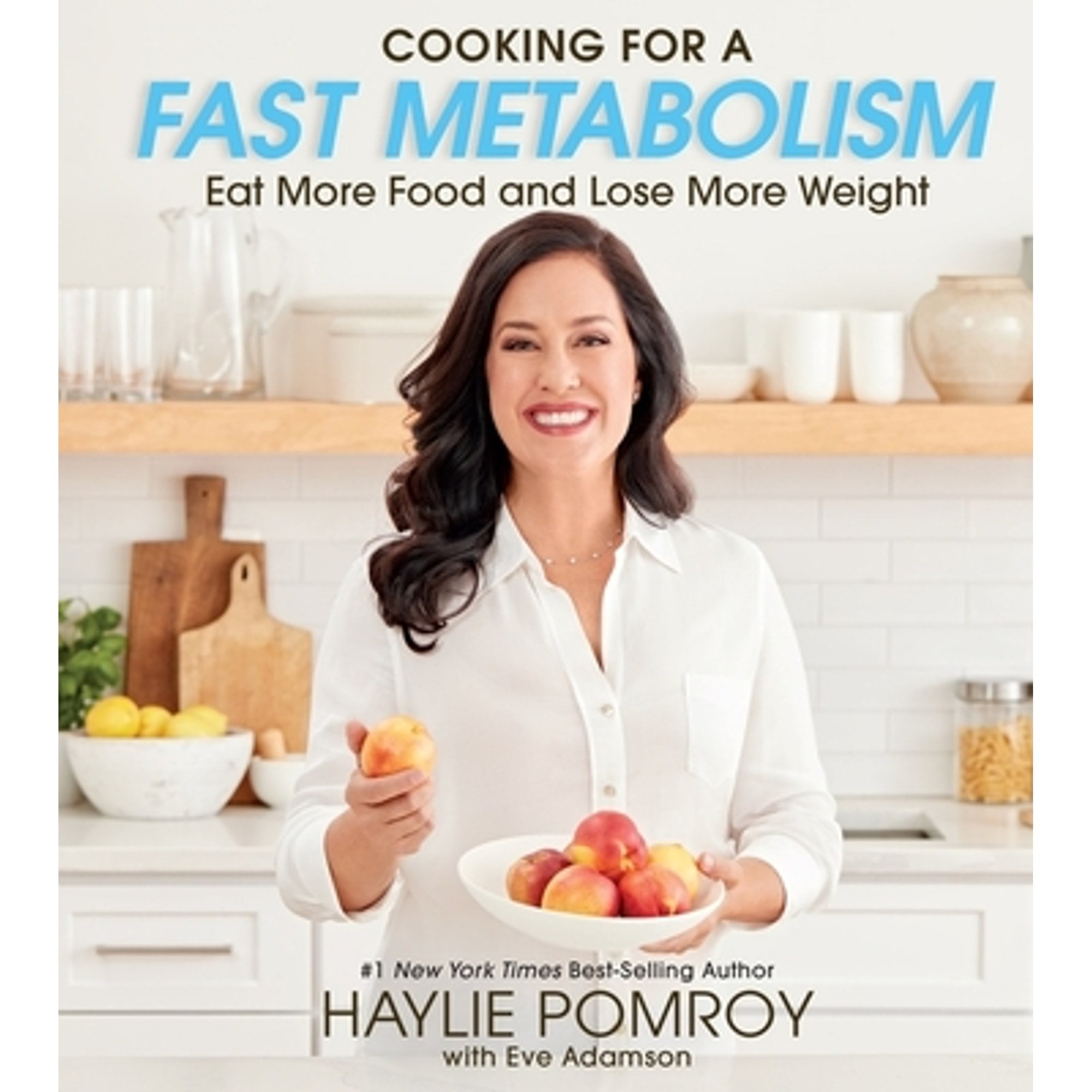 Pre-Owned Cooking for a Fast Metabolism: Eat More Food and Lose More Weight (Hardcover 9780358160281) by Haylie Pomroy