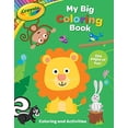 thumbnail image 1 of Pre-Owned Crayola: My Big Coloring Book (A Crayola My Big Coloring Activity Book for Kids) (Crayola/BuzzPop), 1 of 1
