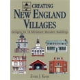 thumbnail image 1 of Pre-Owned Creating New England Villages: Designs for 18 Miniature Wooden Villages (Small Town America) Paperback, 1 of 1