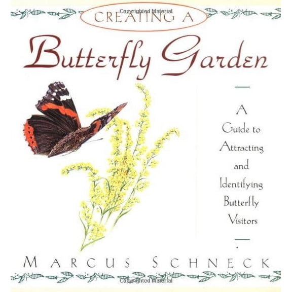 Pre-Owned Creating a Butterfly Garden: A Guide to Attracting and Identifying Bufferfly Visitors Paperback