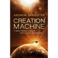 thumbnail image 1 of Pre-Owned Creation Machine: (The Spin Trilogy 1) (Hardcover 9780593076484) by Andrew Bannister, 1 of 1