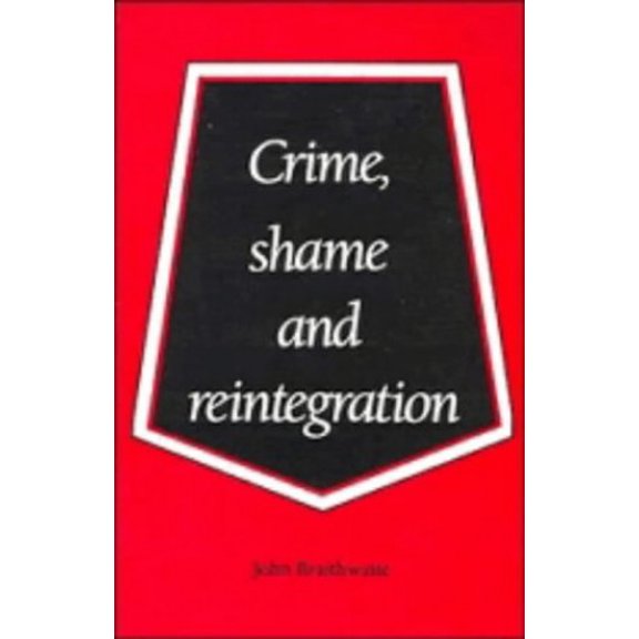 Pre-Owned Crime, Shame and Reintegration (Paperback) 0521356687 9780521356688