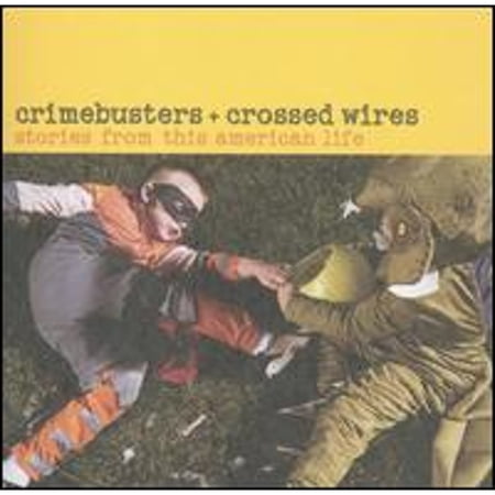 Pre-Owned Crimebusters and Crossed Wires: Stories of This American Life (CD 0826663019223) by Various Artists