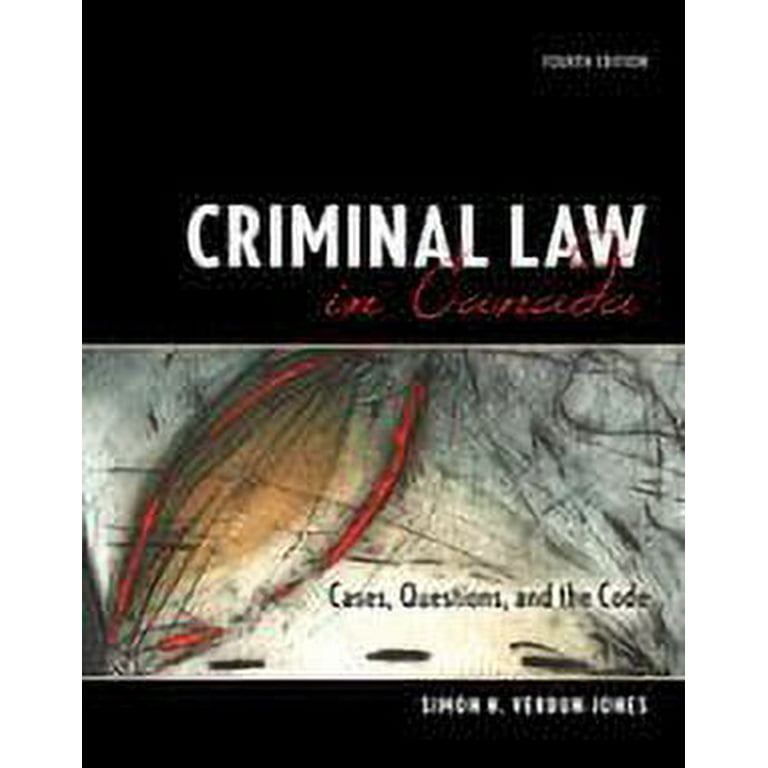 Criminal Law and the Canadian Criminal Code