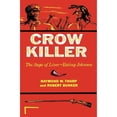 thumbnail image 1 of Pre-Owned Crow Killer: The Saga of Liver-Eating Johnson (Paperback 9780253203120) by Raymond W Thorp, Robert Bunker, 1 of 1