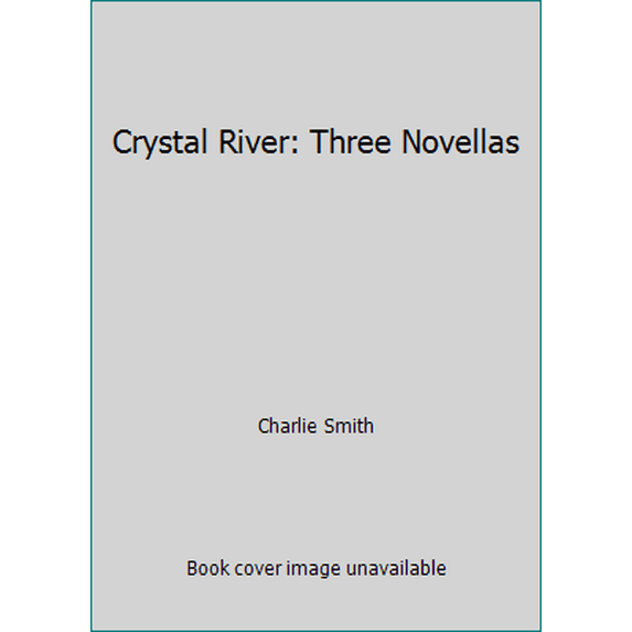 Pre-Owned Crystal River: Three Novellas (Hardcover) 067170530X 9780671705305