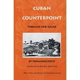 thumbnail image 1 of Pre-Owned Cuban Counterpoint: Tobacco and Sugar (Paperback) 0822316161 9780822316169, 1 of 1