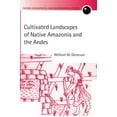 thumbnail image 1 of Pre-Owned Cultivated Landscapes of Native Amazonia and the Andes (Paperback) by William M Denevan, 1 of 7