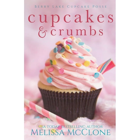 Pre-Owned Cupcakes and Crumbs (Paperback) by Melissa McClone