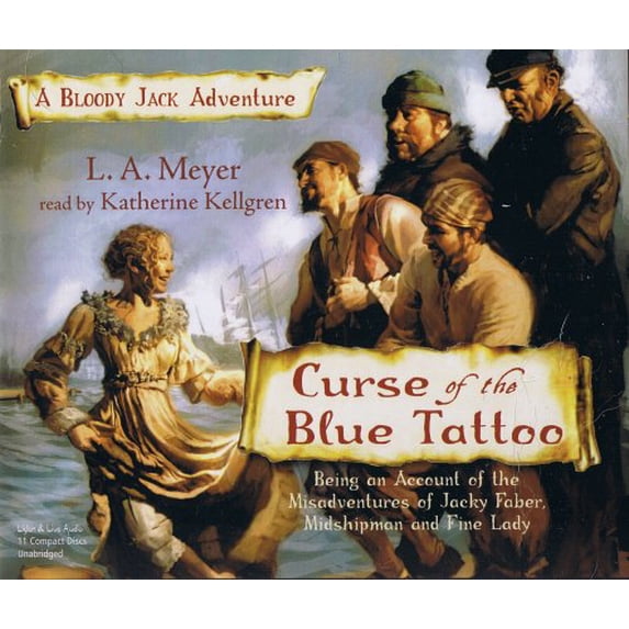 Pre-Owned Curse of the Blue Tattoo: Being an Account of the Misadventures of Jacky Faber, Midshipman and Fine Lady (Bloody Jack Adventures) Paperback