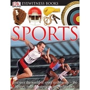DK Eyewitness Books Sports Discover the World of Sport in Close-Up the History, Rules, Equipment and Techni Paperback