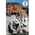 thumbnail image 1 of Pre-Owned DK Readers L3: The Big Dinosaur Dig (Paperback) 0756655951 9780756655952, 1 of 1