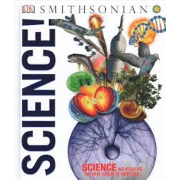 Pre-Owned DK Smithsonian: Science! (Other) 9781465478511
