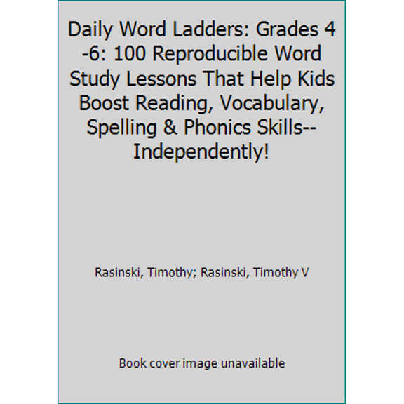 Pre-Owned Daily Word Ladders: Grades 4-6: 100 Reproducible Word Study Lessons That Help Kids Boost Reading, Vocabulary, Spelling & Phonics Skills--Independently!