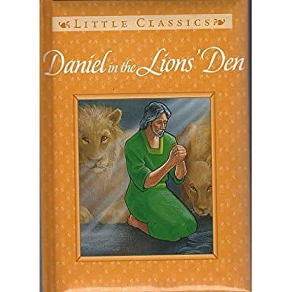 Pre-Owned Daniel in the Lions' Den (Little Classics) 9780785328346