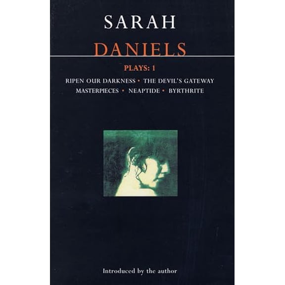 Pre-Owned Pre-Owned Daniels Plays: 1: Ripen Our Darkness; The Devil's Gateway; Masterpiece; Neaptide; Byrthrite Paperback