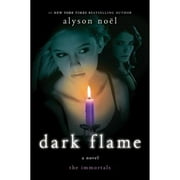 Pre-Owned Dark Flame (Hardcover 9780312590970) by Alyson Noel
