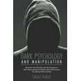 thumbnail image 1 of Pre-Owned Dark Psychology and Manipulation: This book helps to discover the secrets and techniques in Dark (Paperback) by Sarah Fergie, 1 of 1