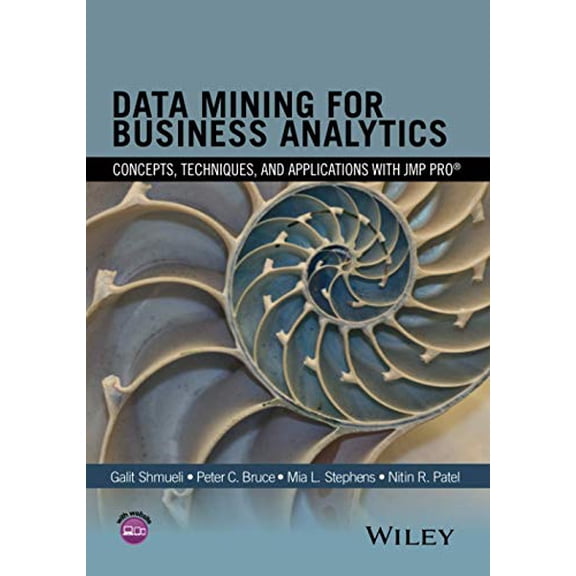 Pre-Owned Data Mining for Business Analytics: Concepts, Techniques, and Applications with Jmp Pro (Hardcover) 1118877438 9781118877432