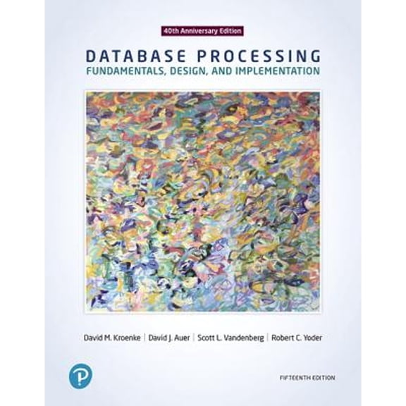 Pre-Owned Database Processing: Fundamentals, Design, and Implementation (Hardcover) 0134802748 9780134802749