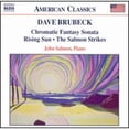 thumbnail image 1 of Pre-Owned Dave Brubeck: Chromatic Fantasy Sonata; Rising Sun; The Salmon Strikes (CD 0636943921227) by John Salmon, 1 of 1