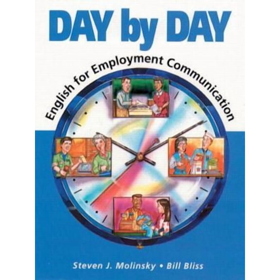 Pre-Owned Day By Day: English For Employment Communication (Paperback) by Steven Molinsky, Bill Bliss