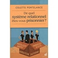 thumbnail image 1 of Pre-Owned De quel systÃ¨me relationnel Ãªtes-vous prisonnier ? (Paperback) 9782897210861, 1 of 1