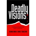 thumbnail image 1 of Pre-Owned Deadly Visions: A Shocking Psychological Thriller Based on Actual Events Paperback, 1 of 1