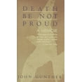 thumbnail image 1 of Pre-Owned Death Be Not Proud: A Memoir Paperback, 1 of 1