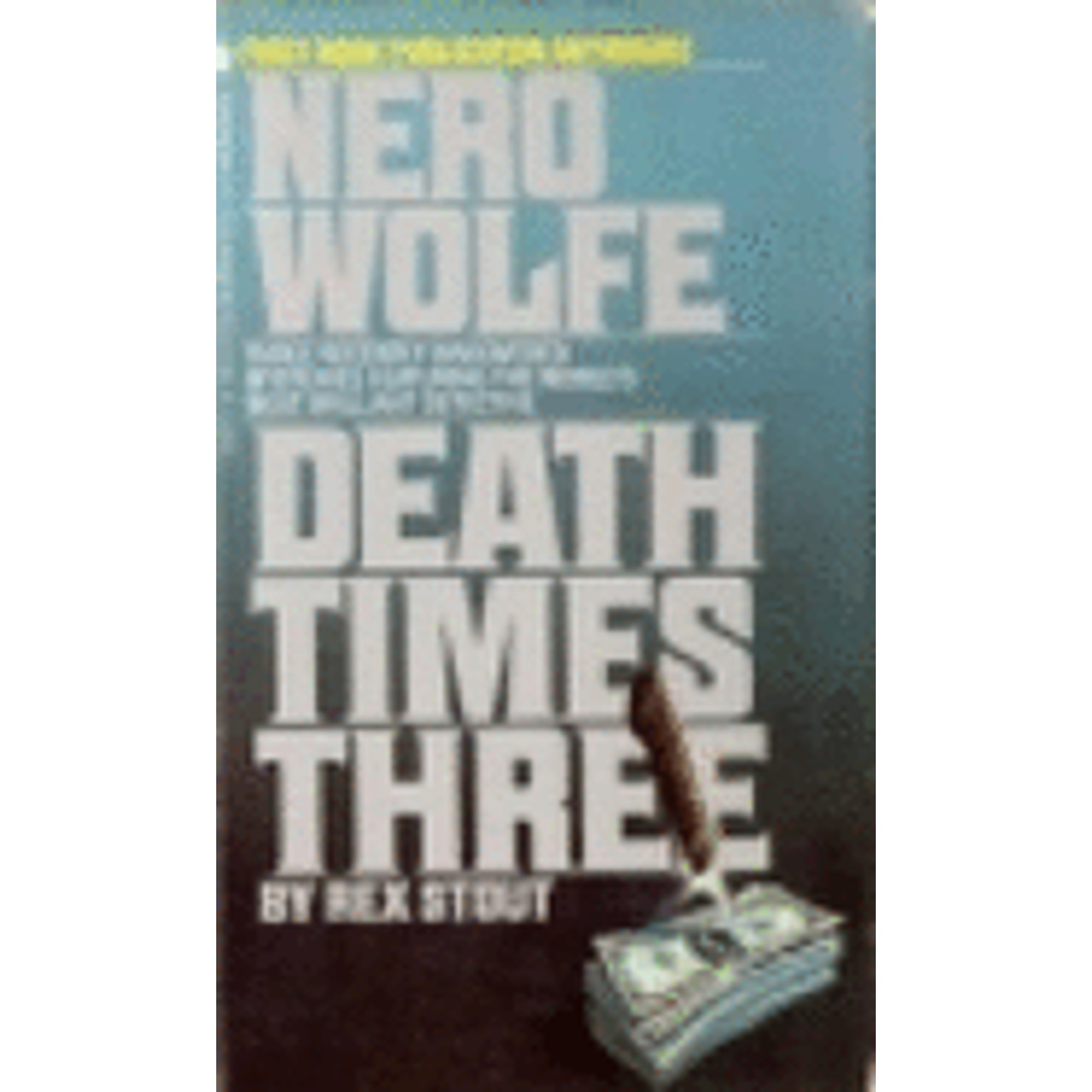 Pre-Owned Death Times Three (Paperback 9780553254259) by Rex Stout
