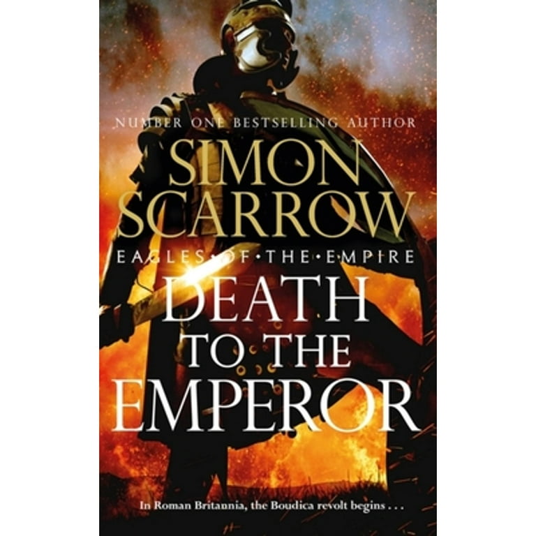 Pre-Owned Death to the Emperor: The thrilling new Eagles of the Empire  novel - Macro and Cato return (Hardcover 9781472287120) by Simon Scarrow 
