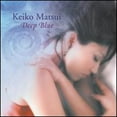 thumbnail image 1 of Pre-Owned Deep Blue (CD 0724381026403) by Keiko Matsui, 1 of 1