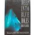 thumbnail image 1 of Pre-Owned Deep into Blue Holes: The Story of The Andros Project Hardcover, 1 of 1