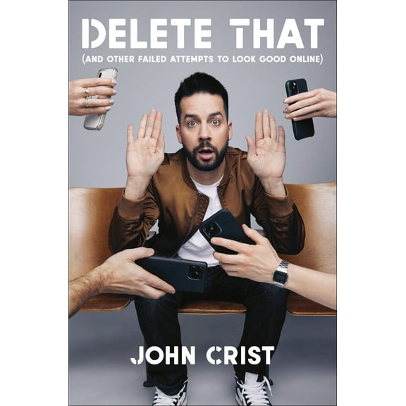 Pre-Owned Delete That: (And Other Failed Attempts to Look Good Online) (Hardcover) 059344521X 9780593445211