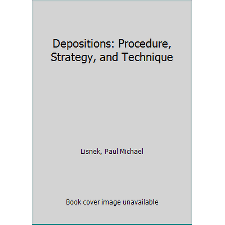 Pre-Owned Depositions: Procedure, Strategy, and Technique (Hardcover) 0314739238 9780314739230