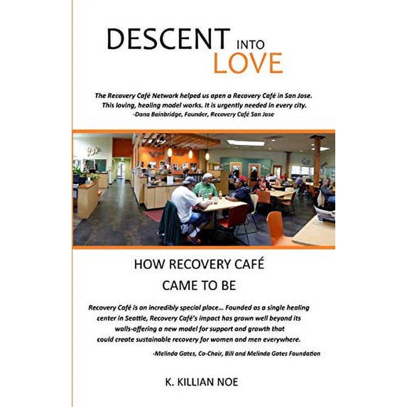 Pre-Owned Descent into Love: HOW RECOVERY CAFÉ CAME TO BE Paperback