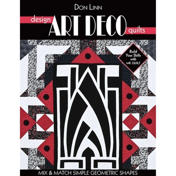 Pre-Owned Design Art Deco Quilts: Mix & Match Simple Geometric Shapes (Paperback) by Don Linn