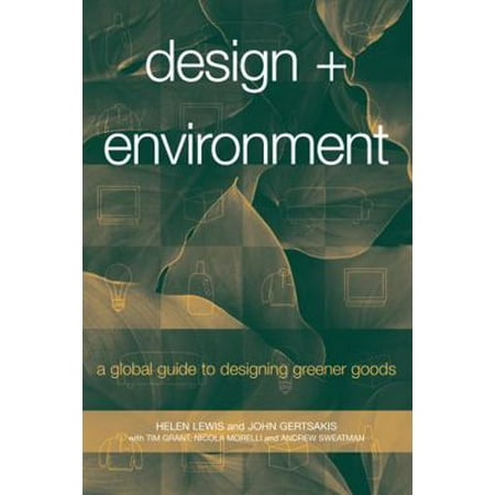 Design + Environment: A Global Guide to Designing Greener Goods, Used [Paperback]