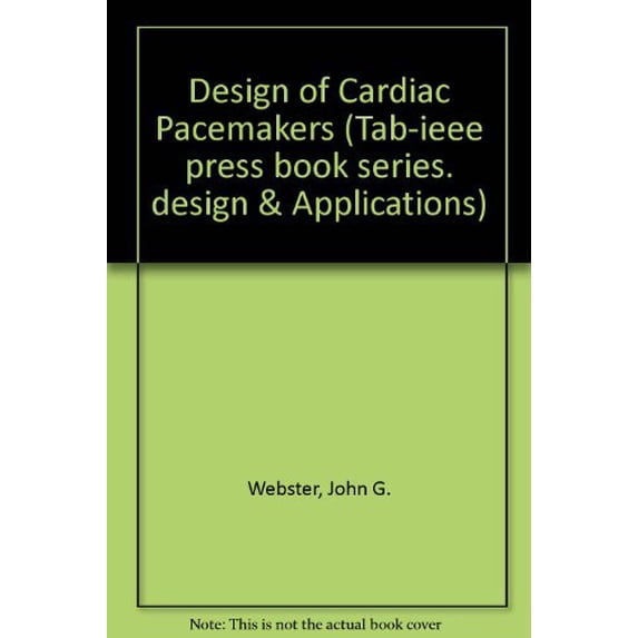 Pre-Owned Design of Cardiac Pacemakers (Tab-ieee press book series. design & Applications) Paperback
