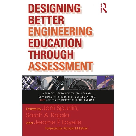 Pre-Owned Designing Better Engineering Education Through Assessment: A Practical Resource for Faculty and Department Chairs on Using Assessment and Abet Criteri (Paperback) 1579222137 9781579222130