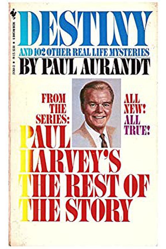 Pre-Owned Destiny: From Paul Harvey's the Rest of the Story (Unknown) 0553243640 9780553243642