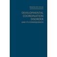 thumbnail image 1 of Pre-Owned Developmental Coordination Disorder and Its Consequences Paperback, 1 of 1