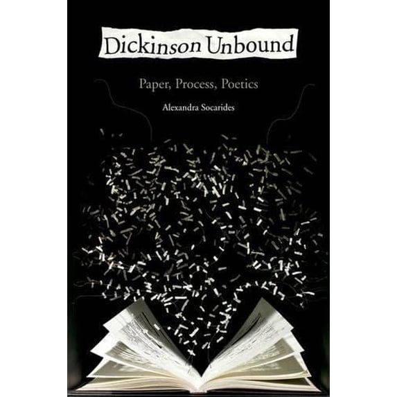 Pre-Owned Dickinson Unbound: Paper, Process, Poetics Paperback