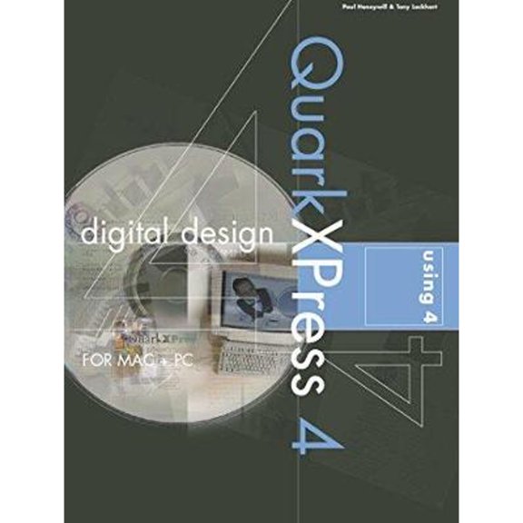 Pre-Owned Digital Design Using QuarkXPress 4 (Paperback) by Paul Honeywill, Tony Lockhart