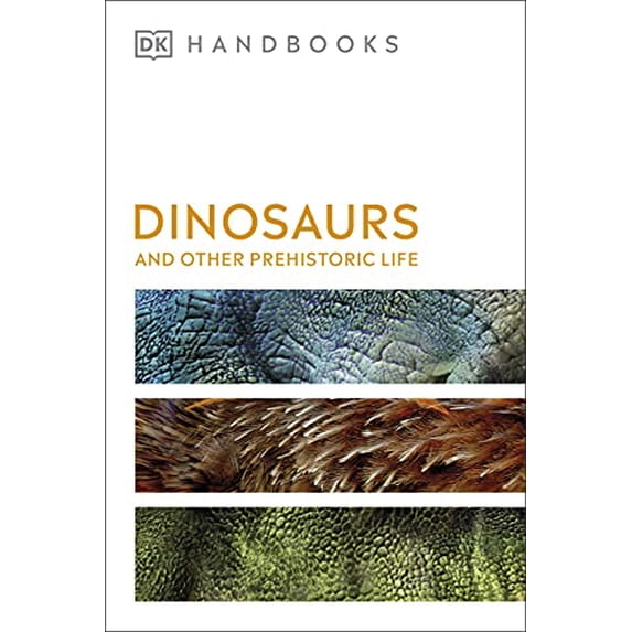 Pre-Owned Dinosaurs and Other Prehistoric Life (DK Handbooks) Paperback