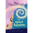 thumbnail image 1 of Pre-Owned Disney Fairies the Space Between: Book 2 Paperback, 1 of 1